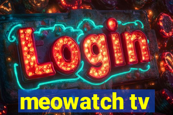 meowatch tv